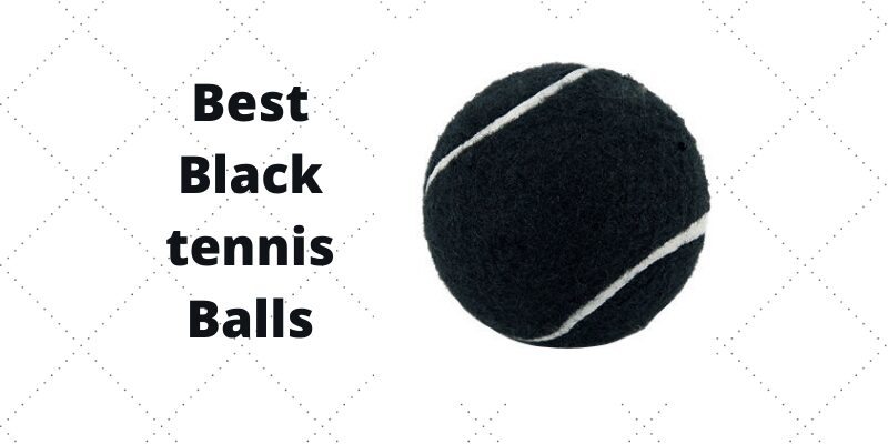 black tennis balls