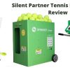 Silent Partner Tennis Ball Machine Review