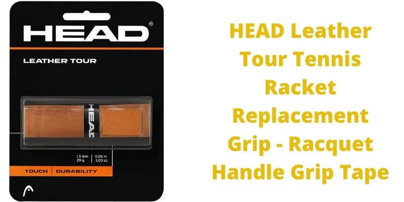 HEAD Leather Tour Tennis Racket Replacement Grip