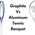 graphite vs aluminum tennis racquet