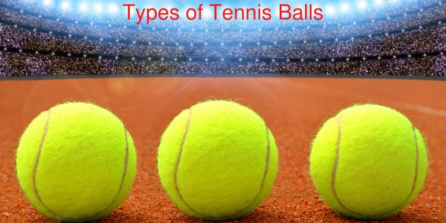 Types of Tennis Balls